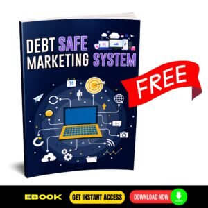 Debt Safe Marketing System E-Books